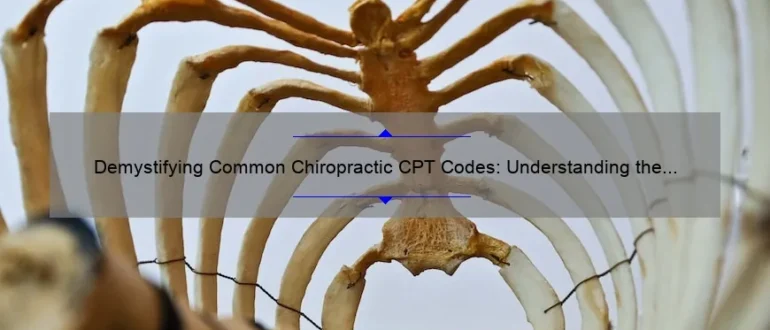 Demystifying Common Chiropractic CPT Codes: Understanding the Language of Billing and Reimbursement