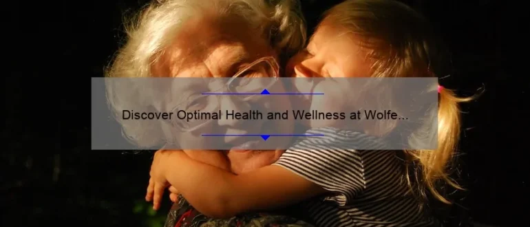 Discover Optimal Health and Wellness at Wolfe Family Chiropractic