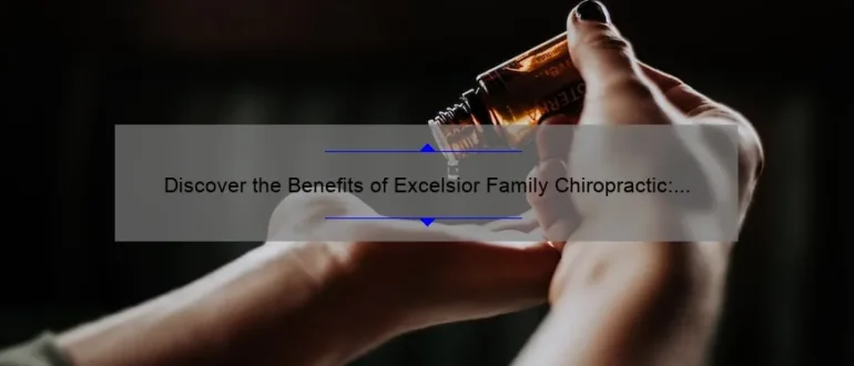 Discover the Benefits of Excelsior Family Chiropractic: Restoring Health and Wellness Naturally