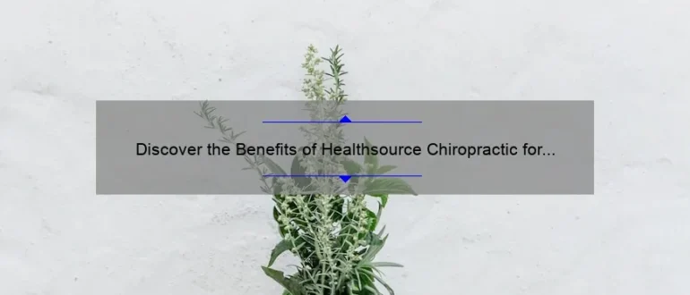 Discover the Benefits of Healthsource Chiropractic for Optimal Wellness in Rocky River