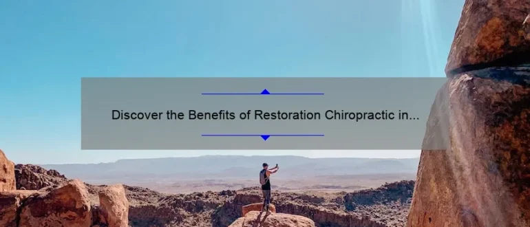 Discover the Benefits of Restoration Chiropractic in Prosper, TX