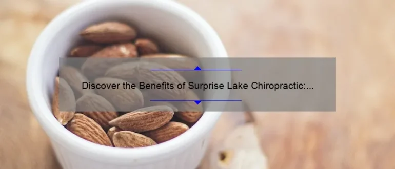 Discover the Benefits of Surprise Lake Chiropractic: Enhancing Health and Wellness Naturally