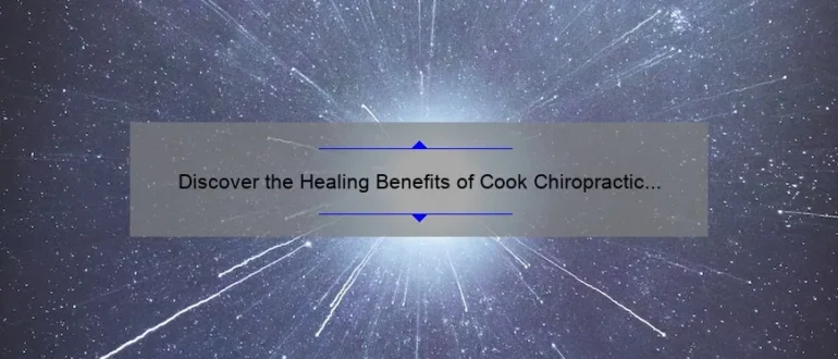 Discover the Healing Benefits of Cook Chiropractic in Chippewa Falls