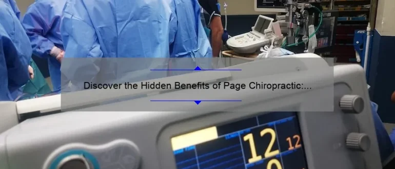 Discover the Hidden Benefits of Page Chiropractic: Enhancing Your Health and Well-being