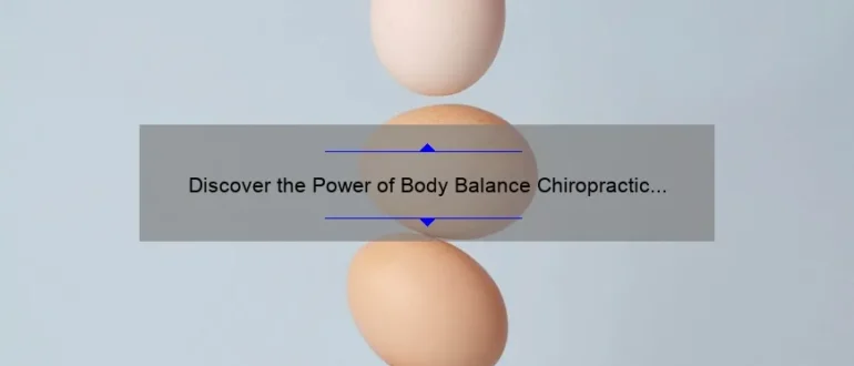 Discover the Power of Body Balance Chiropractic in Fenton, MO for Optimal Well-being