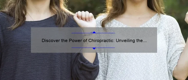 Discover the Power of Chiropractic: Unveiling the Benefits of Close-For Chiropractic Techniques