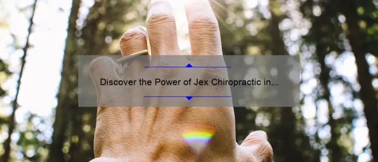 Discover the Power of Jex Chiropractic in Federal Way: Transforming Lives through Holistic Healing