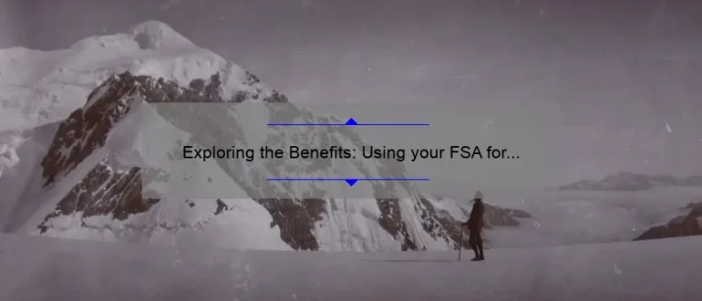 Exploring the Benefits: Using your FSA for Chiropractic Care