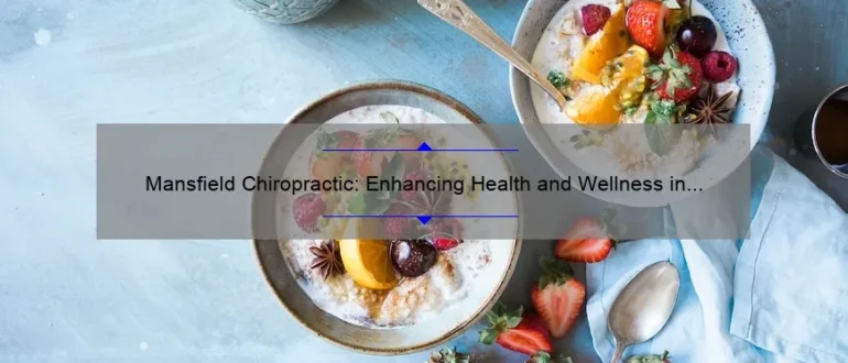 Mansfield Chiropractic: Enhancing Health and Wellness in Midland, Texas