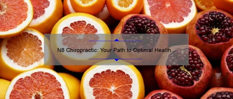 N8 Chiropractic: Your Path to Optimal Health and Healing in Newark, Ohio