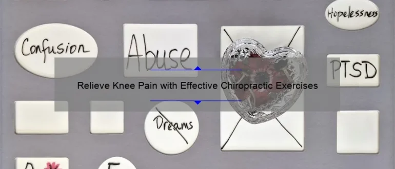 Relieve Knee Pain with Effective Chiropractic Exercises