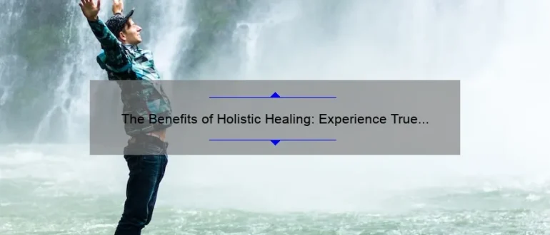 The Benefits of Holistic Healing: Experience True Wellness with Simple Life Chiropractic