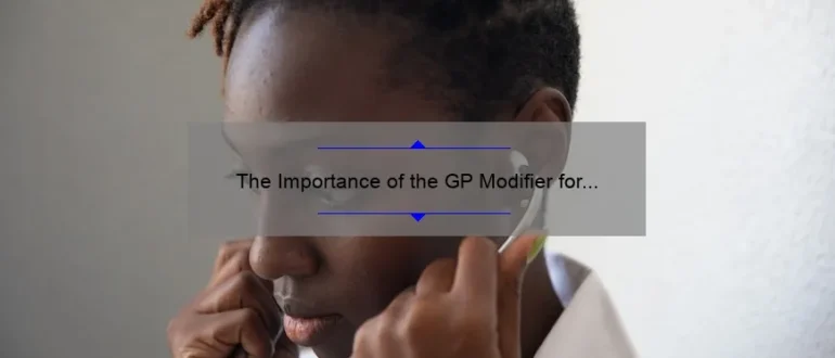 The Importance of the GP Modifier for Chiropractic Billing