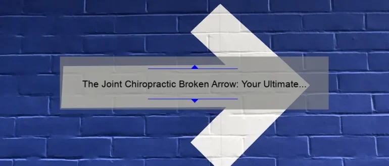 The Joint Chiropractic Broken Arrow: Your Ultimate Solution for Optimal Spinal Health