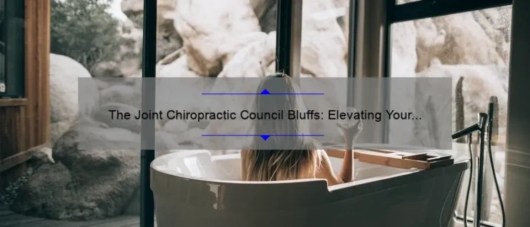 The Joint Chiropractic Council Bluffs: Elevating Your Well-being Through Expert Chiropractic Care