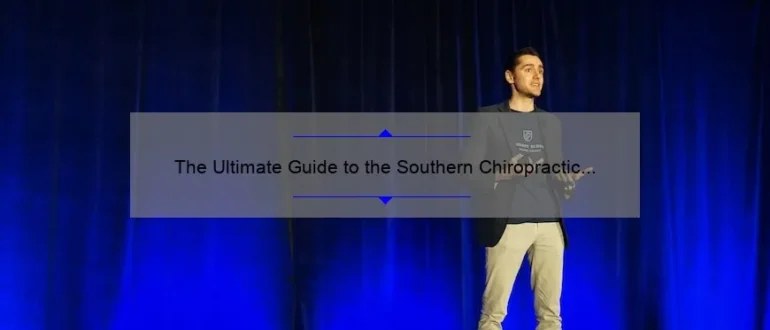 The Ultimate Guide to the Southern Chiropractic Conference: Empowering Healthcare Professionals and Unleashing the Power of Holistic Healing