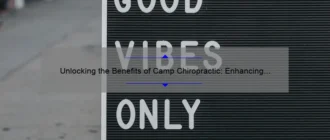 Unlocking the Benefits of Camp Chiropractic: Enhancing Wellness at Middletown DE