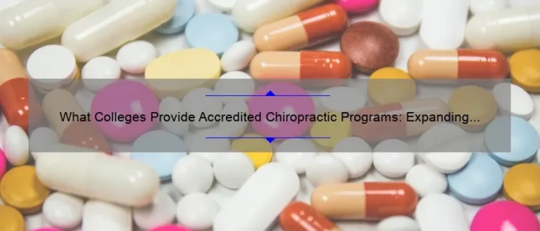 What Colleges Provide Accredited Chiropractic Programs: Expanding Opportunities in Health Education