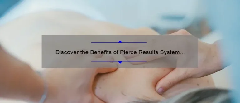 Discover the Benefits of Pierce Results System Chiropractic Near Me