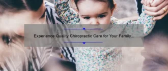 Experience Quality Chiropractic Care for Your Family at Oswego Family Chiropractic