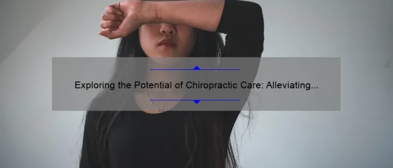 Exploring the Potential of Chiropractic Care: Alleviating Depression and Anxiety Naturally