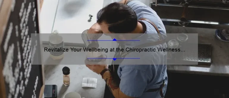 Revitalize Your Wellbeing at the Chiropractic Wellness Cafe: Embrace Holistic Healing and Discover a Blissful Balance!