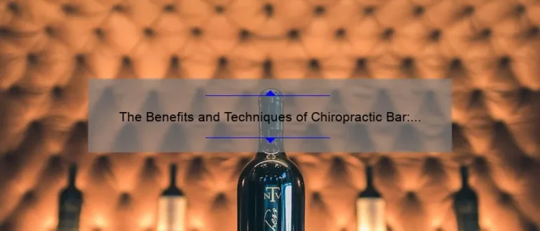 The Benefits and Techniques of Chiropractic Bar: Enhancing Alignment and Mobility