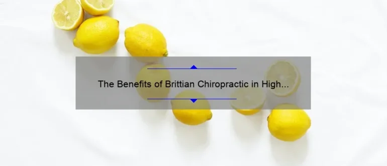 The Benefits of Brittian Chiropractic in High Point: Restoring Health and Wellness