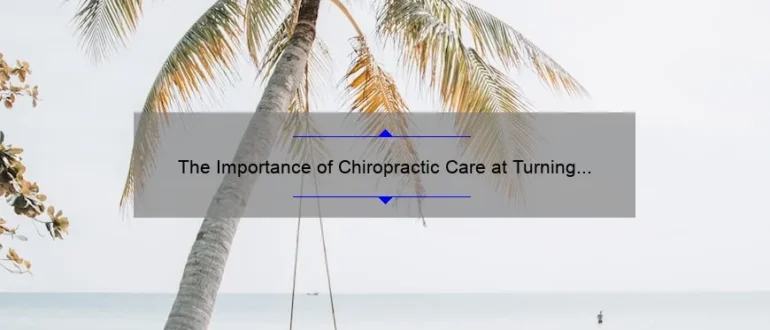 The Importance of Chiropractic Care at Turning Point Chiropractic Ewa Beach