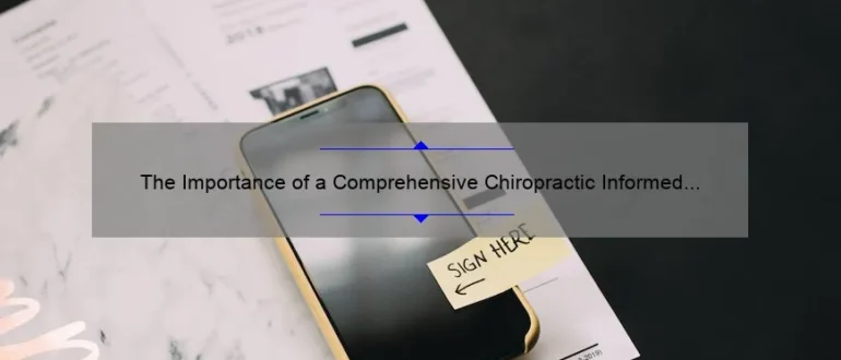 The Importance of a Comprehensive Chiropractic Informed Consent Form Template: Ensuring Ethical Practice and Client Understanding