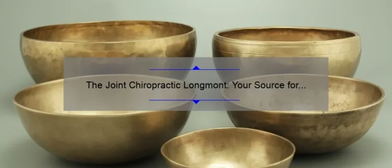 The Joint Chiropractic Longmont: Your Source for Holistic Healing and Pain Relief