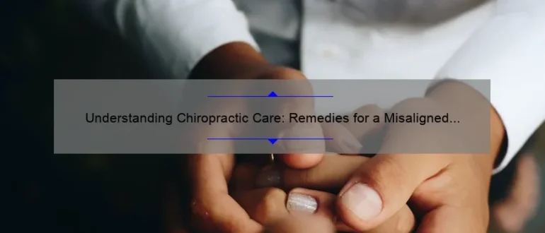 Understanding Chiropractic Care: Remedies for a Misaligned Rib